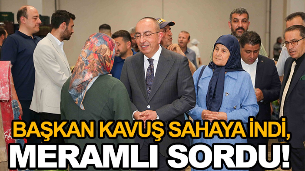 Başkan Kavuş sahaya indi, Meramlı sordu!