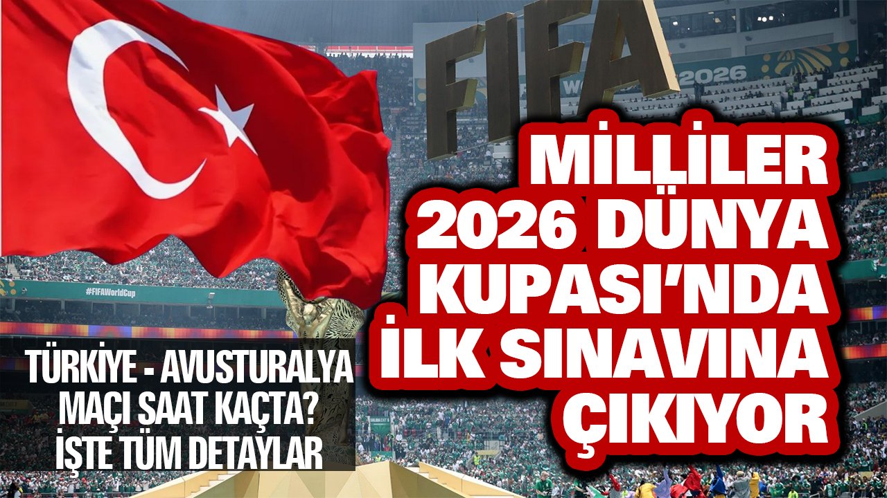 Milli maç saat kaçta? Hangi kanal verecek? (Türkiye-Avustralya)