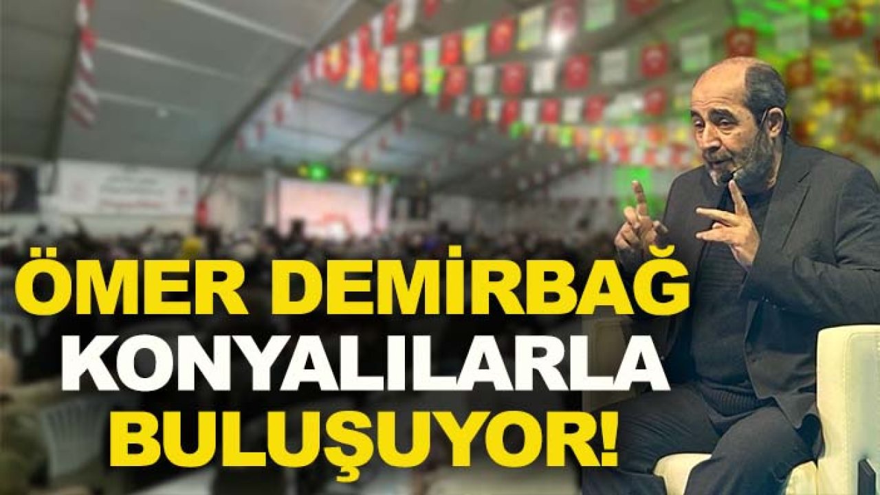 Ömer Demirbağ Konyalılarla buluşuyor! Tarih belli oldu
