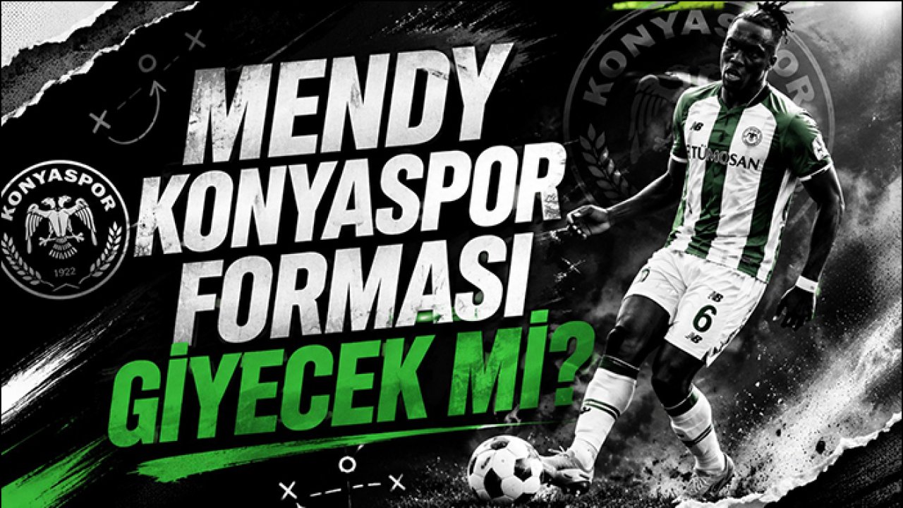 Bonservisi Trabzonspor'da olan Mendy Konyaspor forması giyecek mi?
