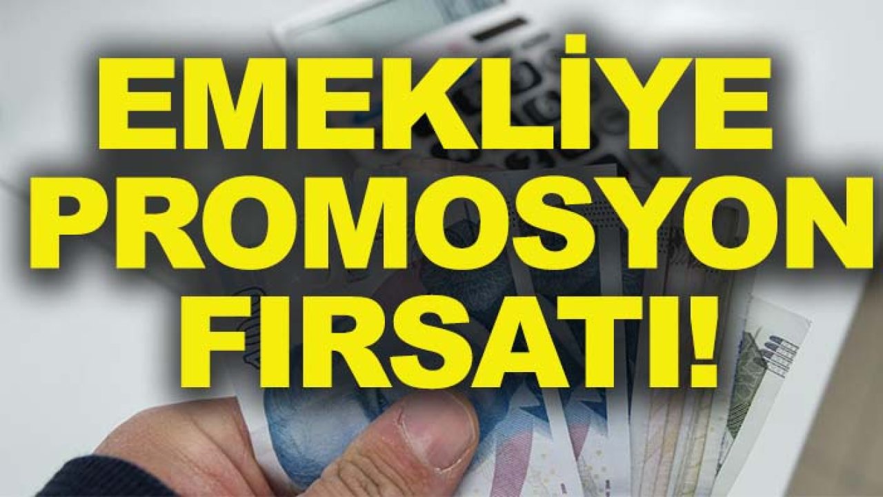 Emekliye promosyon fırsatı! En yüksek ödemeyi hangi banka yapıyor