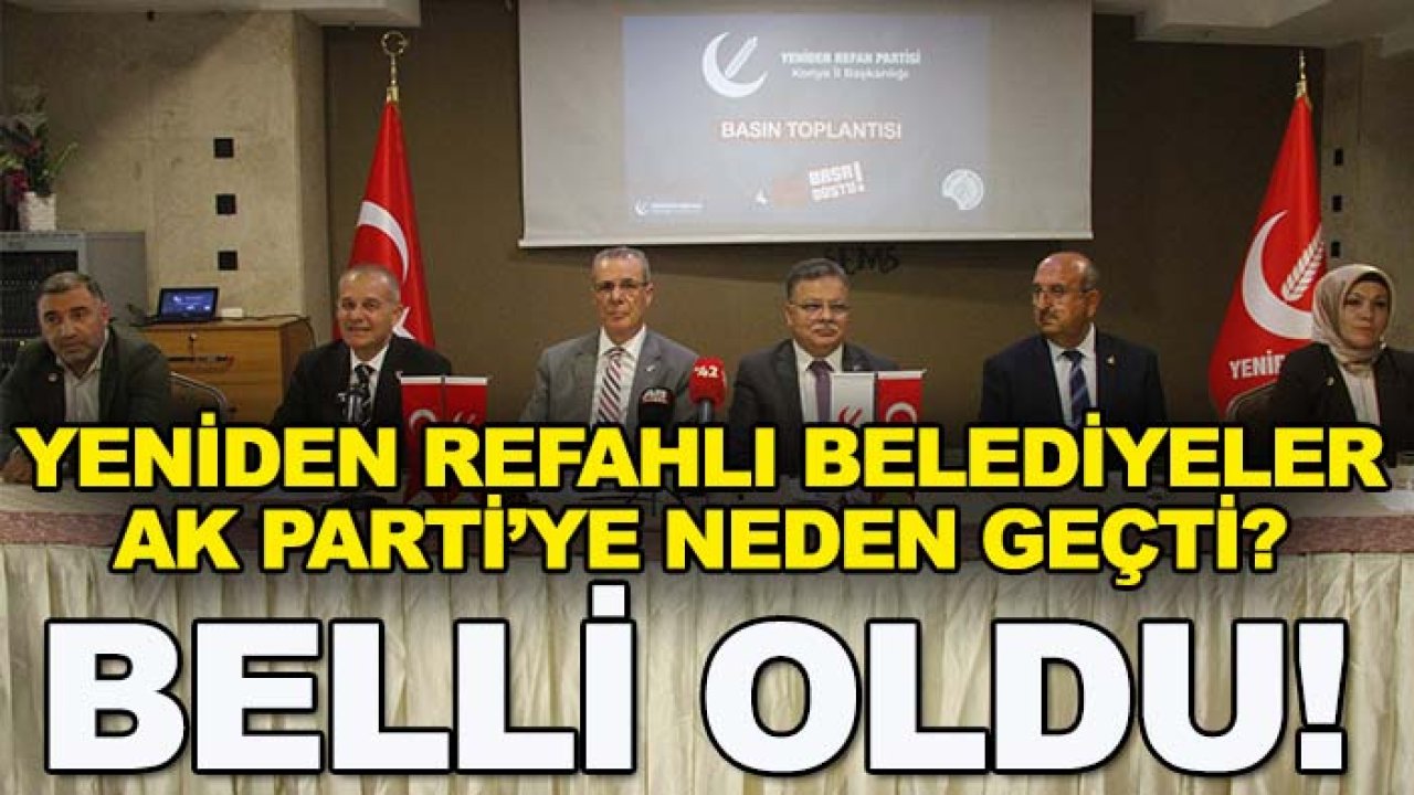 Yeniden Refahlı belediyeler AK Parti'ye neden geçti? Belli oldu