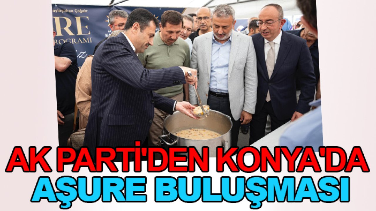 AK Parti'den Konya'da aşure buluşması