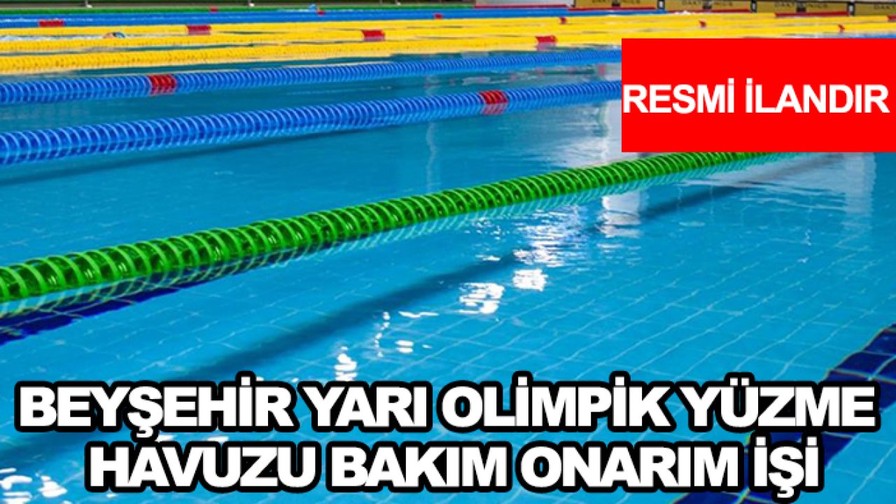 Beyşehir yarı olimpik yüzme havuzu bakım onarım işi