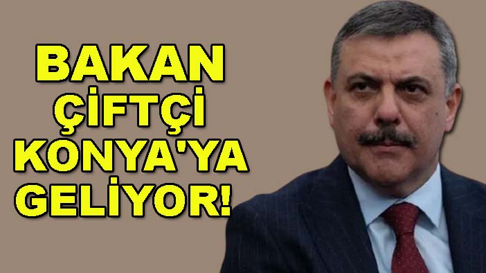 İçişleri Bakanı Mustafa Çiftçi Konya'ya geliyor! İşte programı