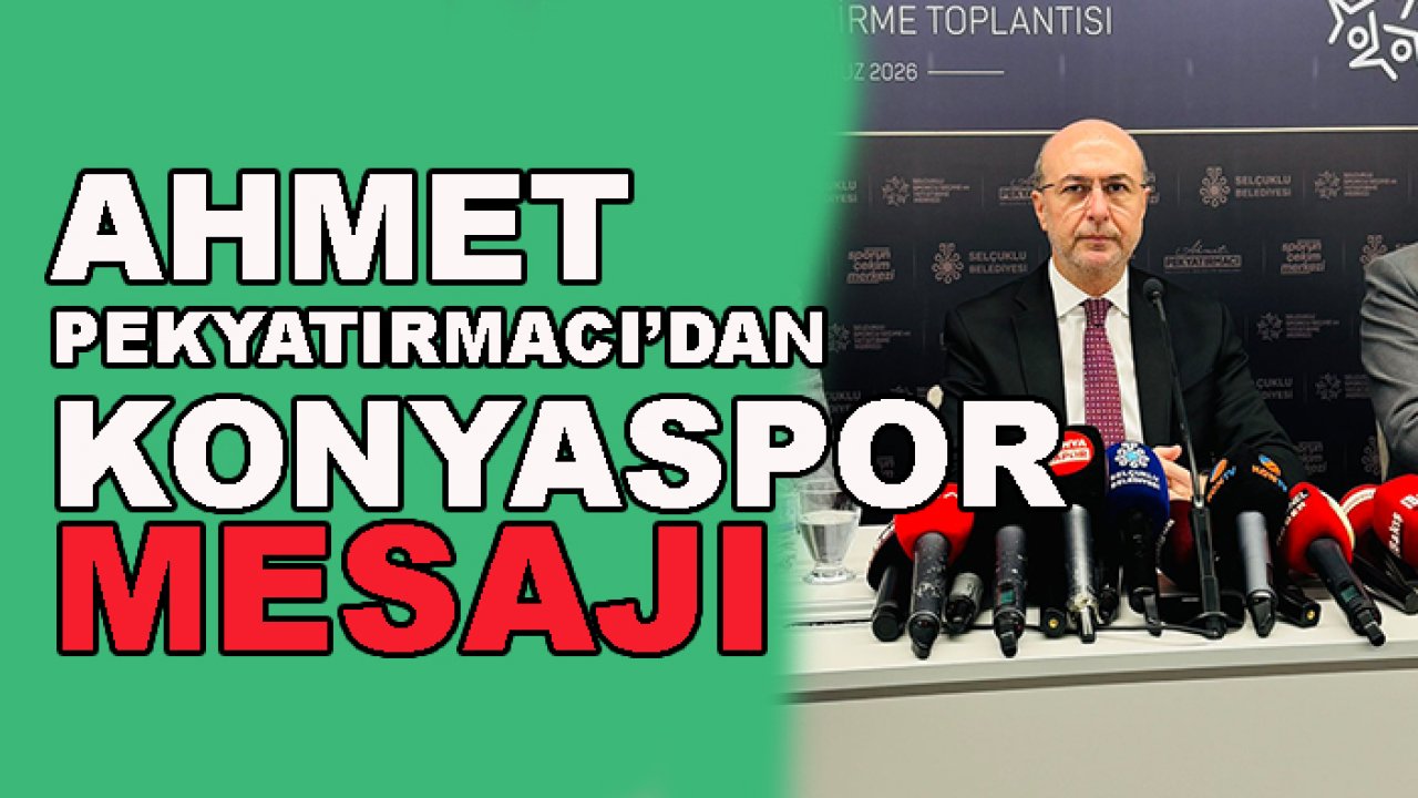 Ahmet Pekyatırmacı'dan Konyaspor'a ve altyapıya mesaj var!