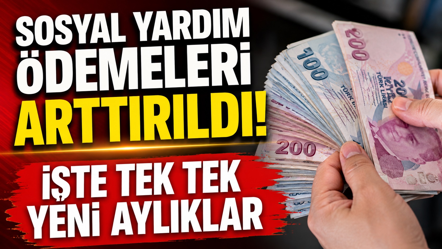 Sosyal yardım ödemeleri arttırıldı! İşte tek tek yeni aylıklar