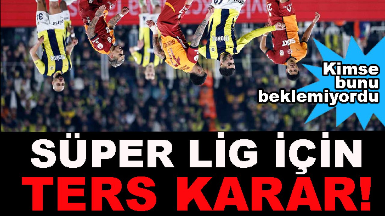 TFF Süper Lig için verilen ters kararı açıkladı
