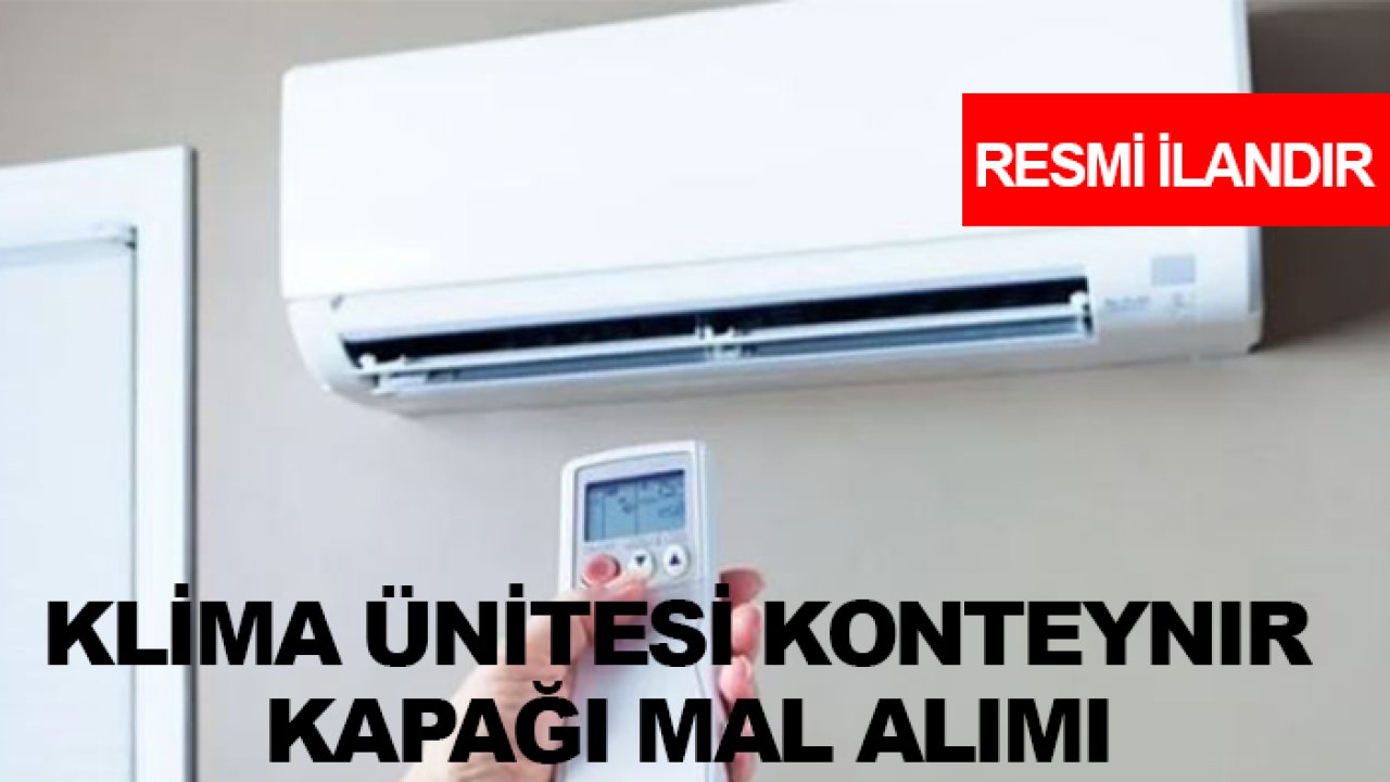 Klima ünitesi konteynır kapağı mal alımı