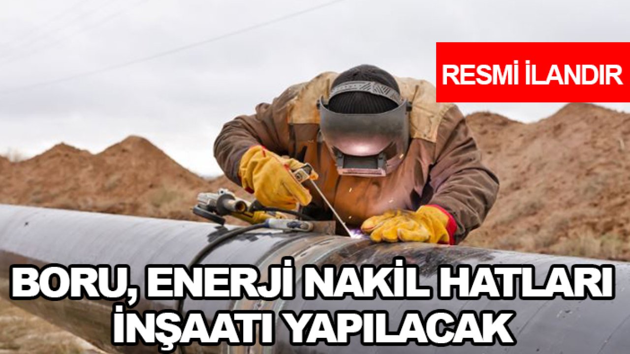 Boru, enerji nakil hatları inşaatı yapılacak