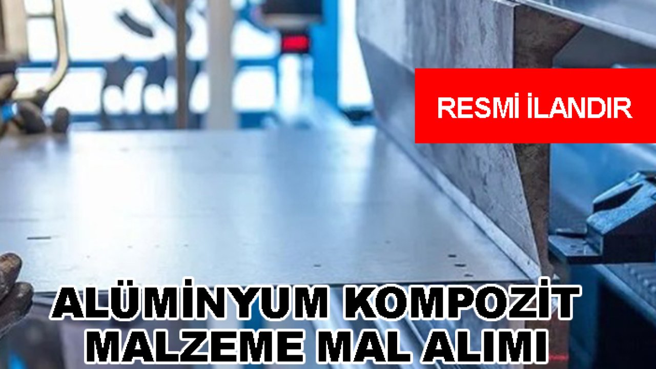 Alüminyum kompozit malzeme mal alımı