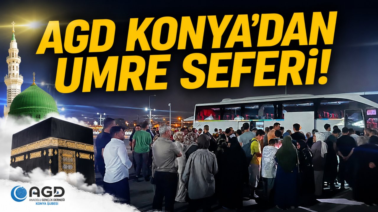 AGD Konya'dan umre seferi!