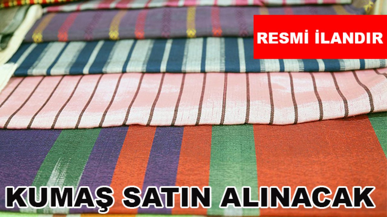 Kumaş satın alınacak