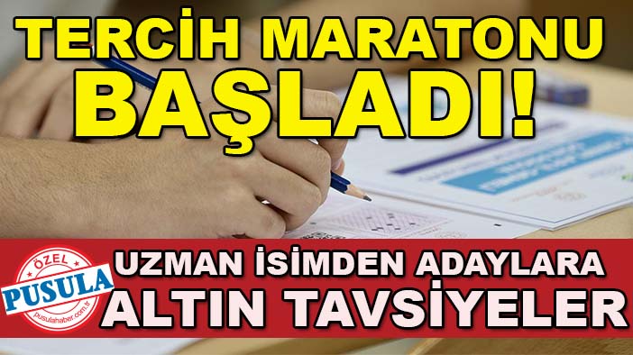Tercih maratonu başladı! Uzman isimden adaylara altın tavsiyeler