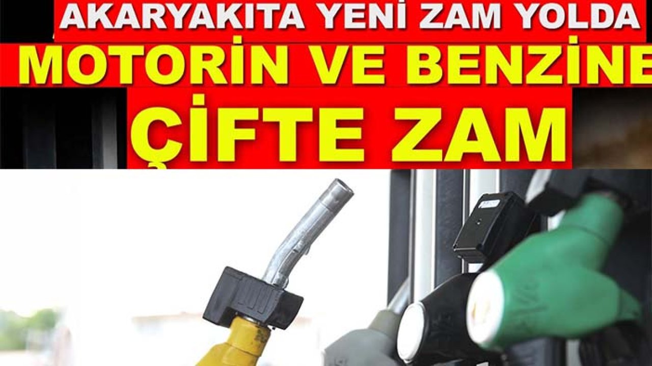 Akaryakıtta çifte zam alarmı! Tarih belli oldu