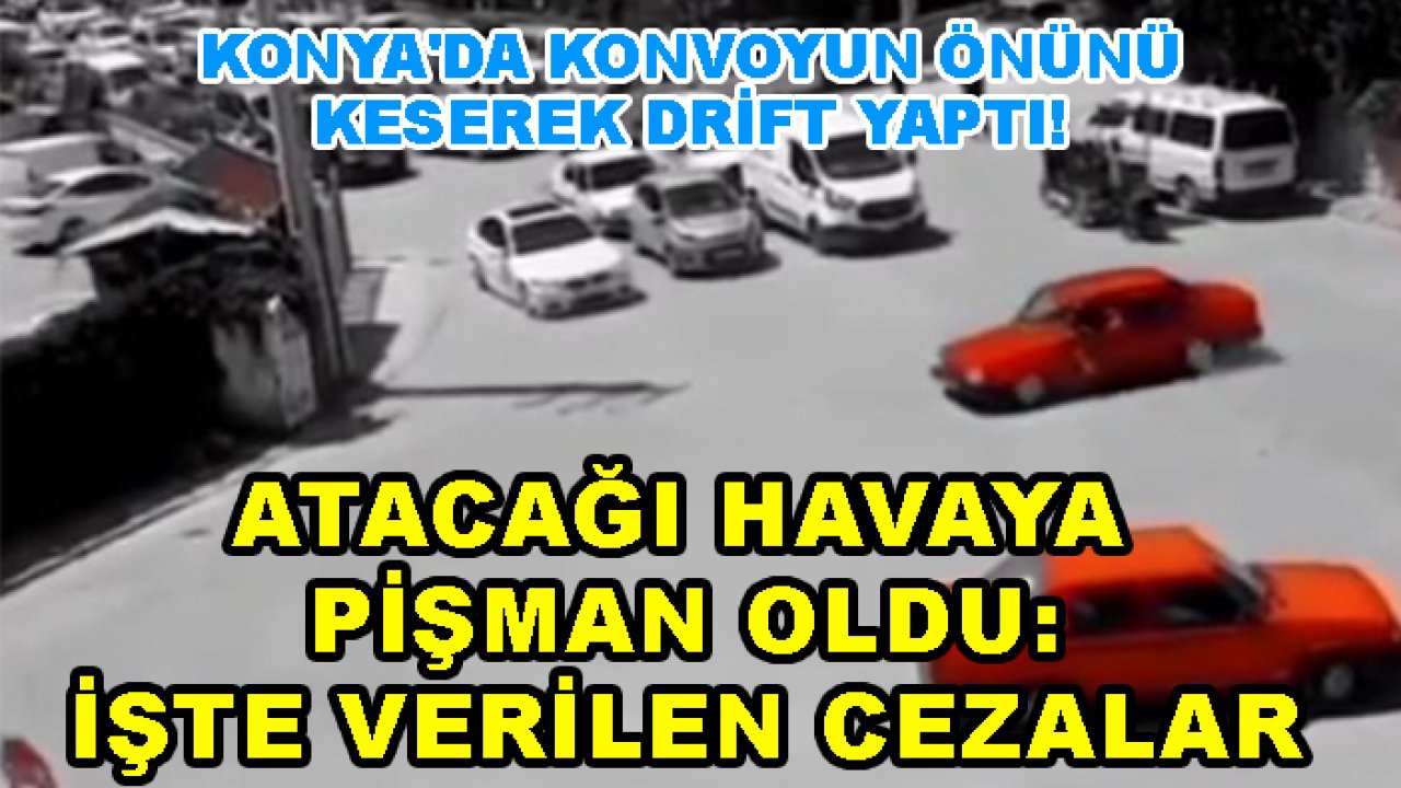 Konya'da düğün konvoyunun önünü keserek drift yaptı! Atacağı havaya pişman oldu: İşte verilen cezalar