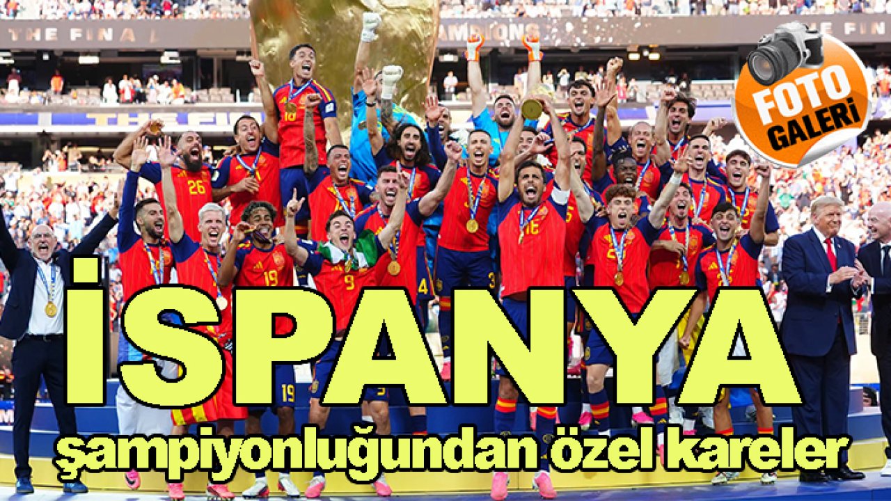 2026 Dünya Kupası'nda İspanya şampiyonluğundan 'muhteşem' kareler