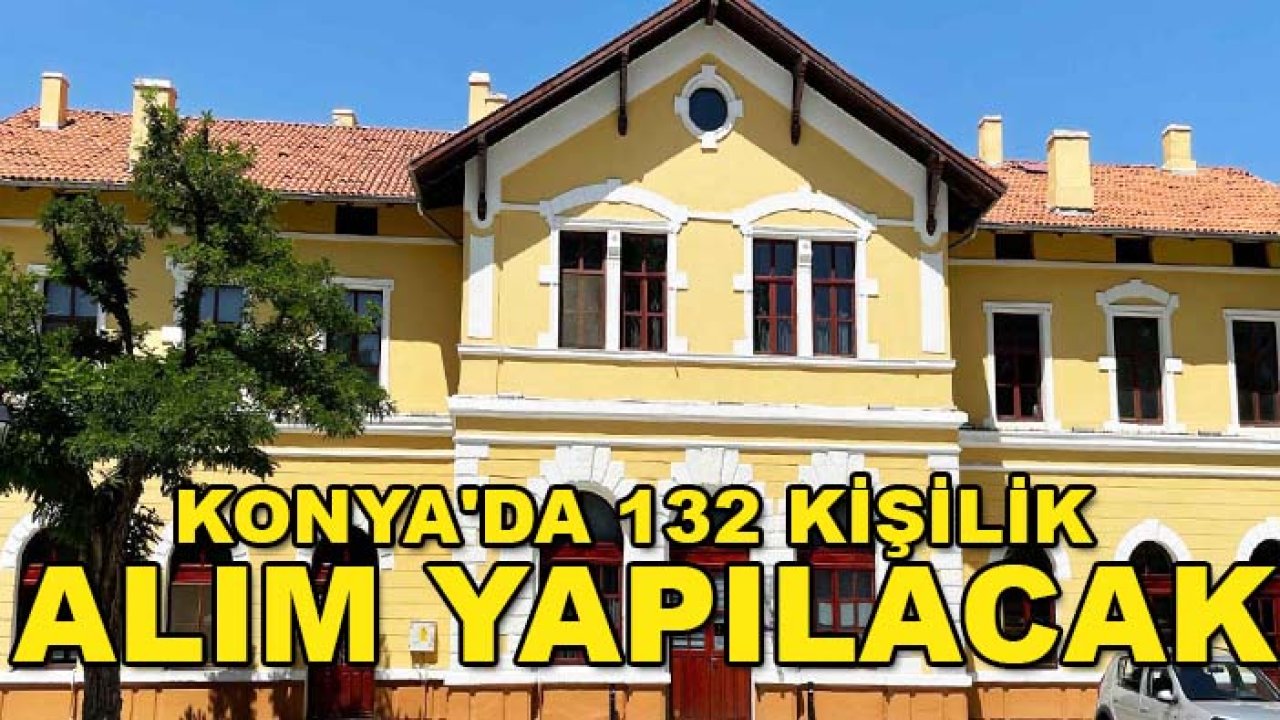TCDD düğmeye bastı! Konya'da 132 kişilik alım yapılacak