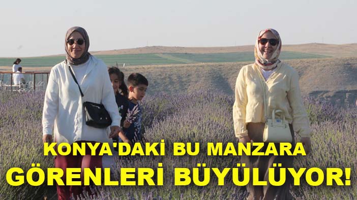 Konya'daki bu manzara görenleri büyülüyor! Ziyaretçi akını başladı
