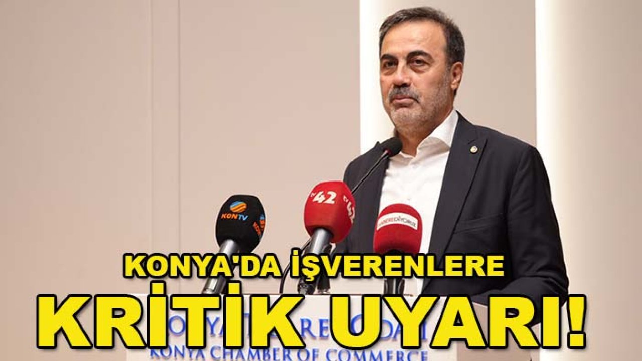 Konya'da işverenlere kritik uyarı! İş teftişleri masaya yatırıldı