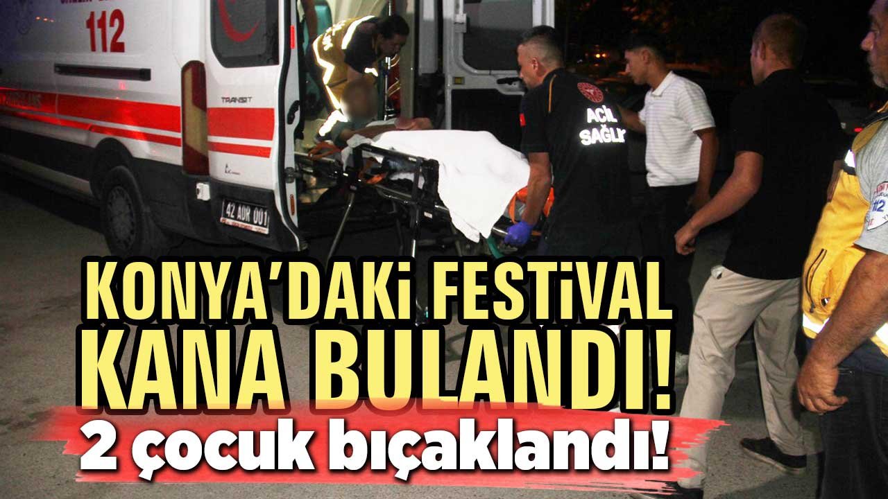 Konya’daki festival kana bulandı! 2 çocuk bıçaklandı