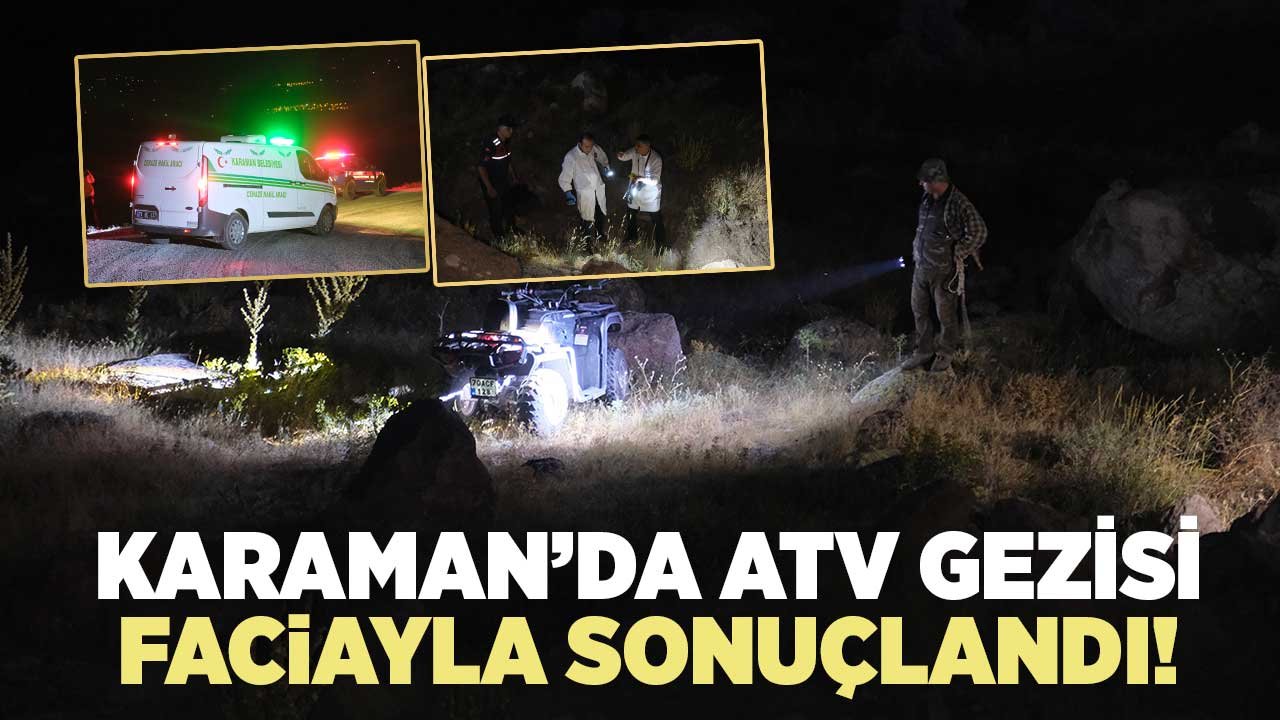 Karaman’da ATV gezisi faciayla bitti! 1 ölü, 2’si çocuk 3 yaralı