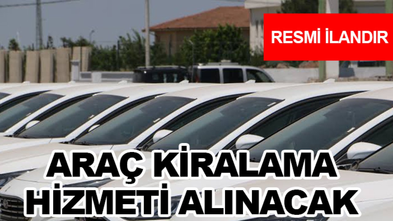Araç kiralama hizmeti alınacak