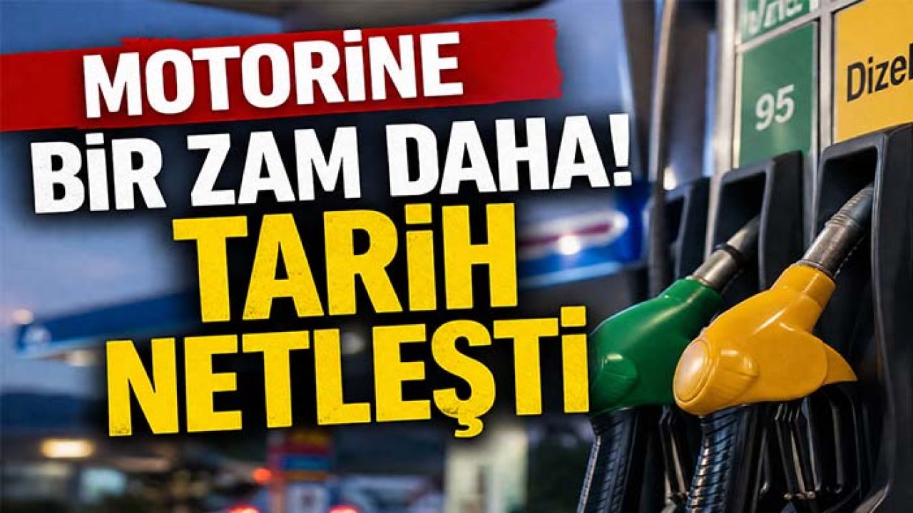 Motorine bir zam daha! Tarih netleşti