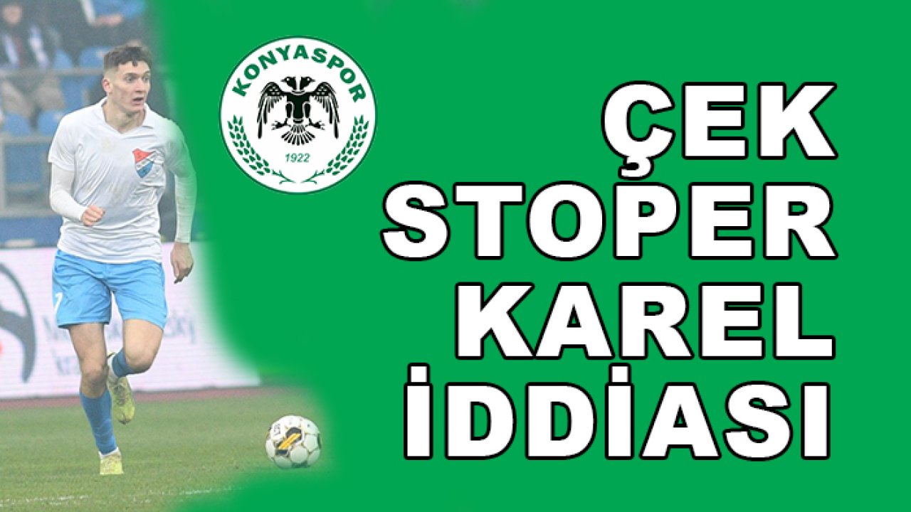Konyaspor için Karel Pojezny iddiası!