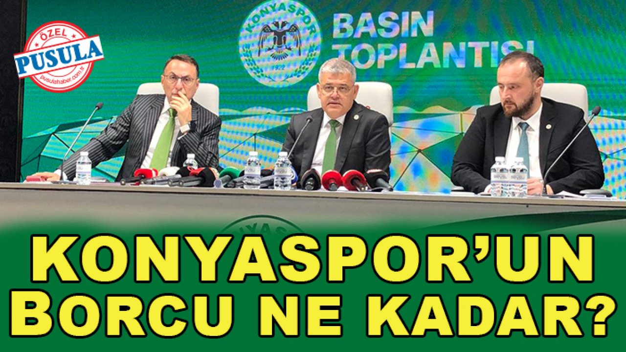 Konyaspor'un borcu ne kadar?