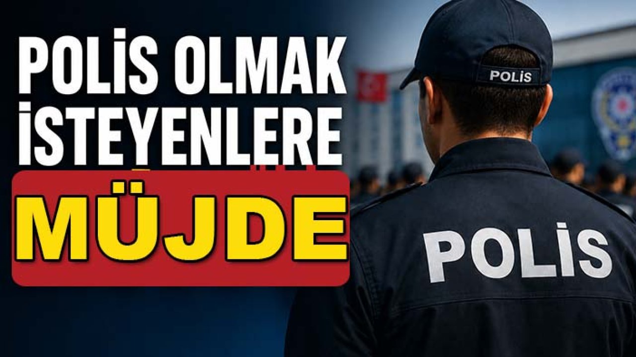 Polis olmak isteyenlere müjde! 350 öğrenci alımı başlıyor