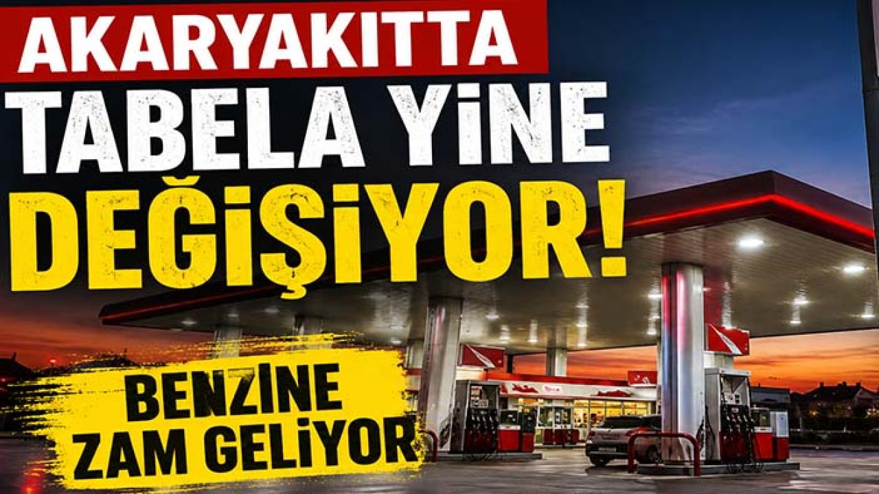 Akaryakıtta tabela yine değişiyor! Benzine zam geliyor