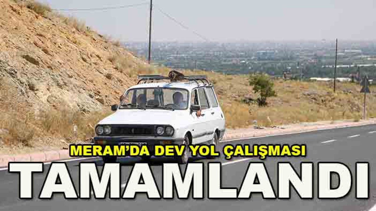 Meram’da dev yol çalışması tamamlandı! 3 bin ton asfalt kullanıldı