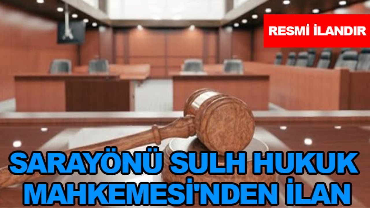 Sarayönü Sulh Hukuk Mahkemesi'nden ilan