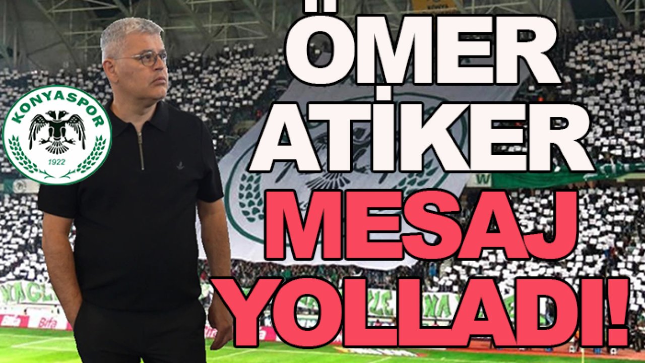 Konyaspor'da Ömer Atiker taraftarlardan 'destek' istedi