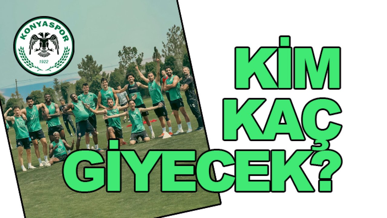 Konyaspor'da kim kaç giyecek?