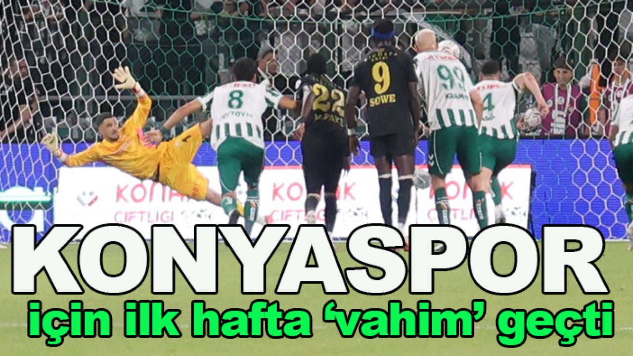 Konyaspor için ilk hafta 'vahim' geçti