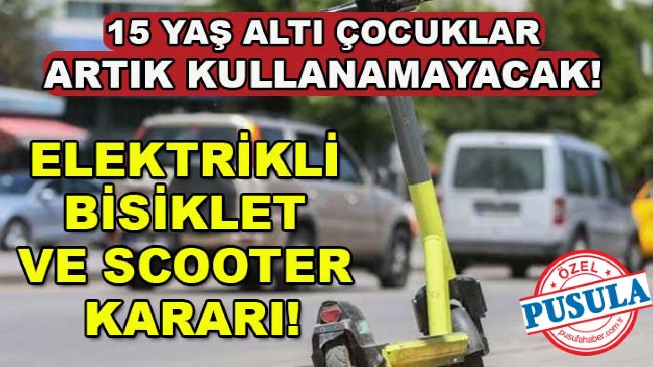 15 yaş altı çocuklar artık kullanamayacak! Elektrikli bisiklet ve scooter kararı
