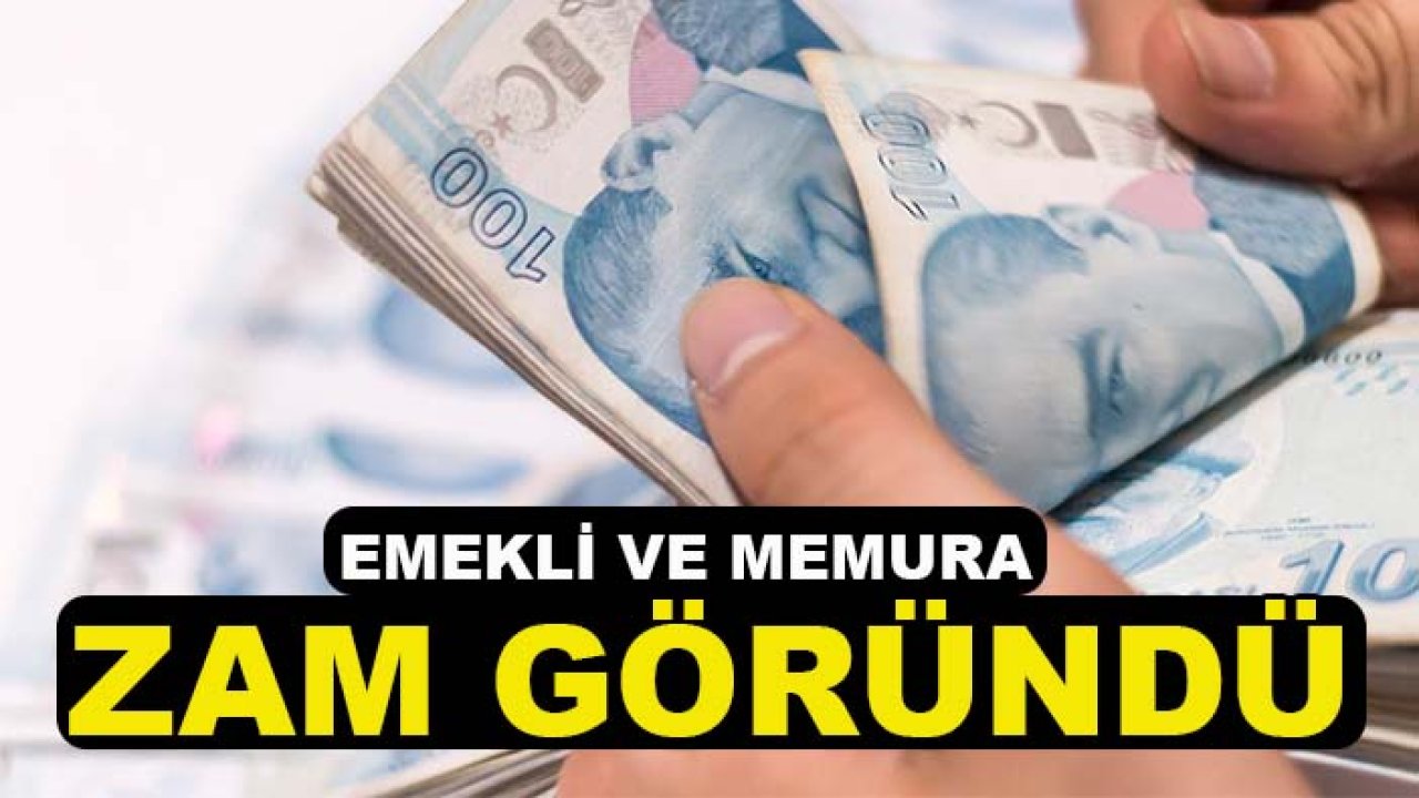 Emekli ve memura zam göründü! İşte en çok konuşulan rakamlar...