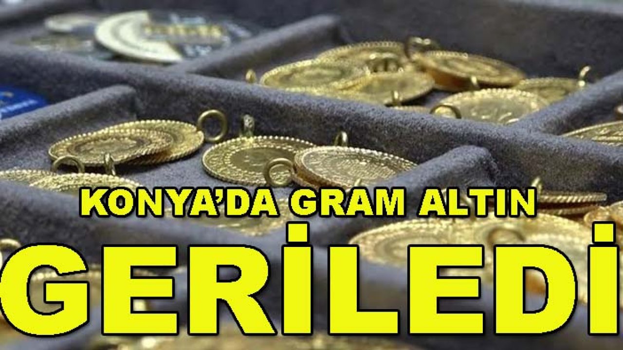 Altında haftanın ilk şoku! Konya’da gram altın geriledi