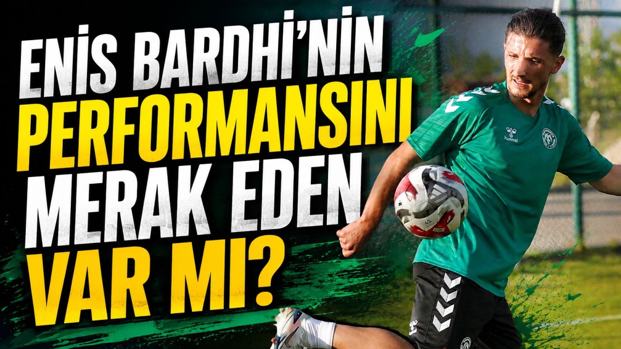 Konyaspor'da Enis Bardhi neden özür dilemedi?