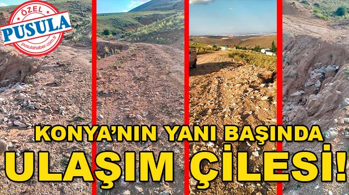 Konya’nın yanı başında ulaşım çilesi! Eberdes Yaylası sakinleri yol bekliyor