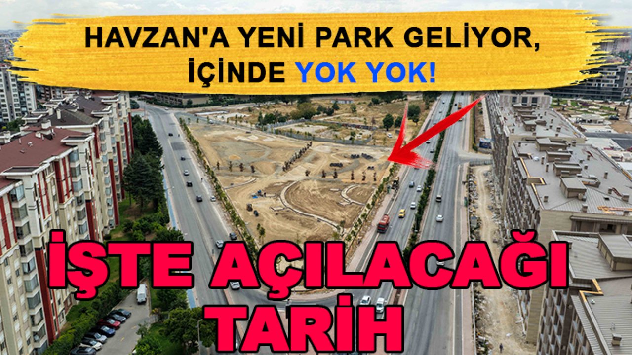 Havzan'a yeni park geliyor, içinde yok yok! İşte açılacağı tarih