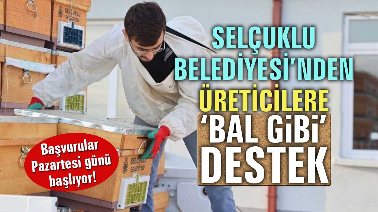 Selçuklu Belediyesi’nden üreticilere bal tadında destek