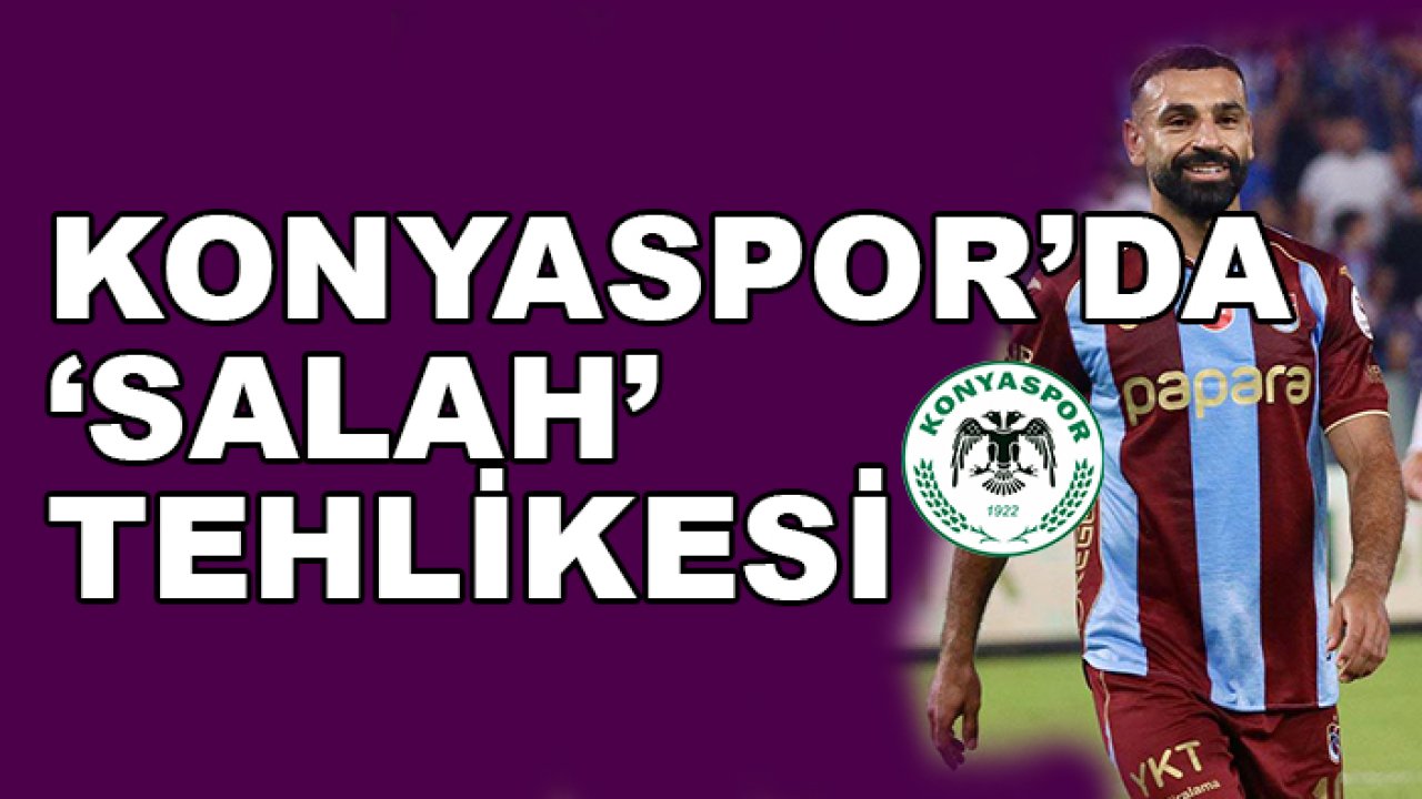 Konyaspor'da 'Salah' tehlikesi