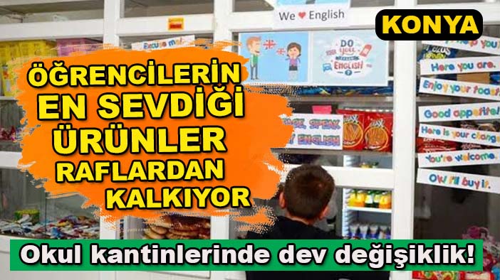 Okul kantinlerinde dev değişiklik! Öğrencilerin en sevdiği ürünler raflardan kalkıyor