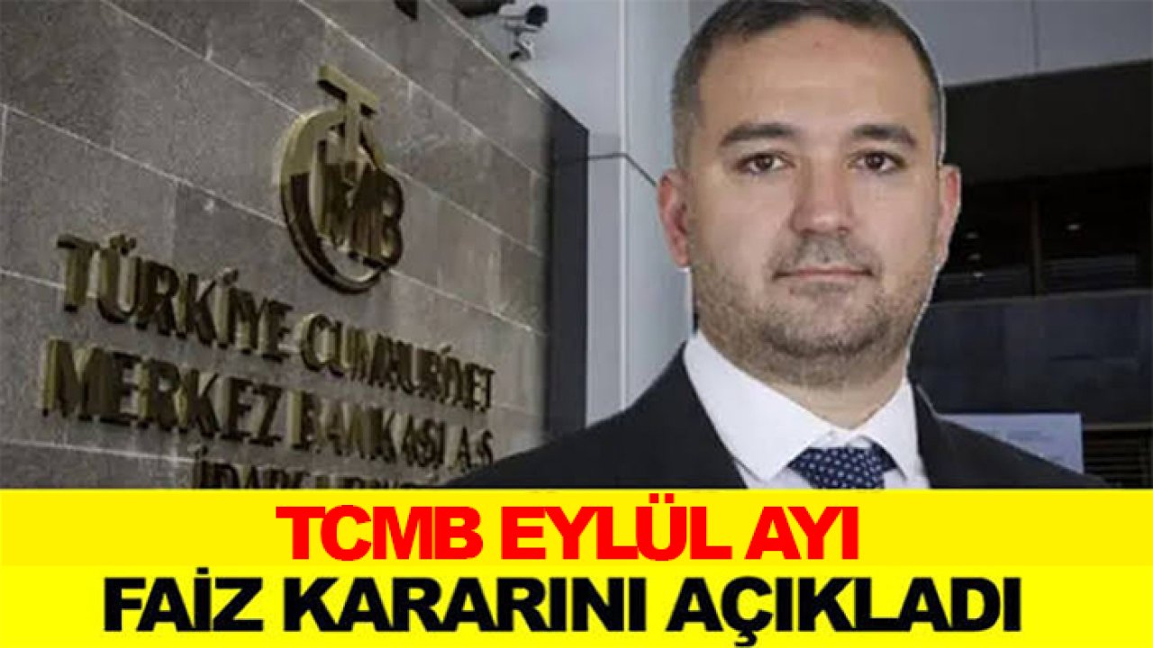 Eylül ayı faiz kararı belli oldu