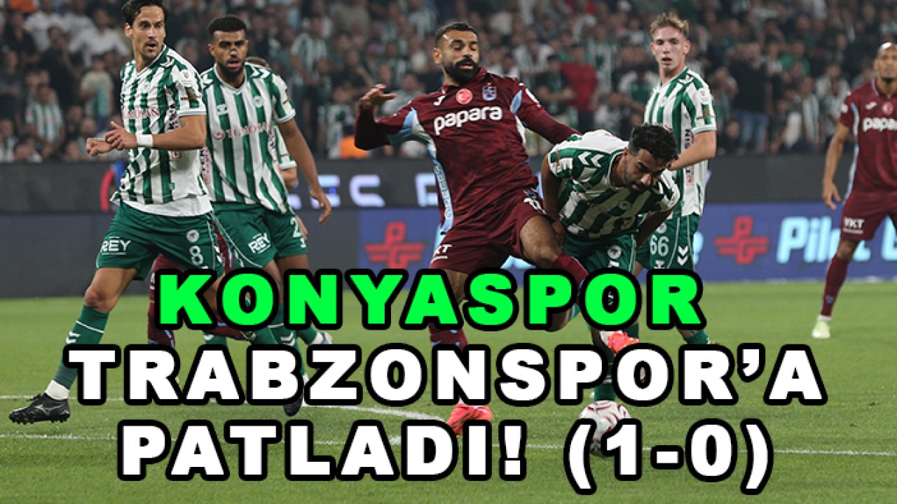 Konyaspor Trabzonspor’a patladı! (1-0)