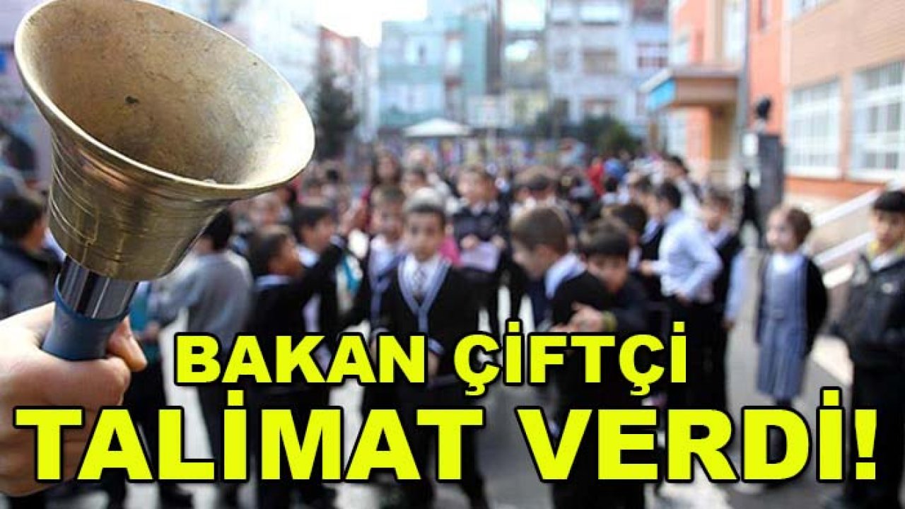 Bakan Çiftçi talimat verdi! 81 ilde okul çevrelerinde alarm