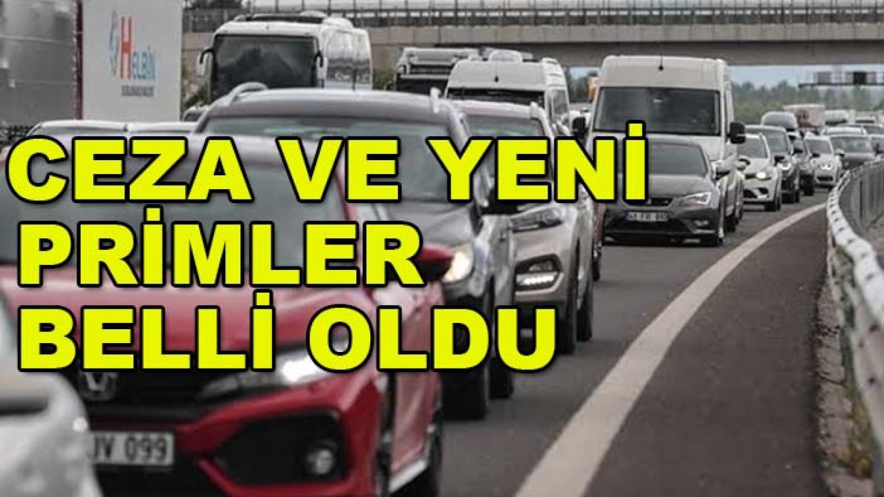 Sigortasız trafiğe çıkan yandı! Ceza ve yeni primler belli oldu